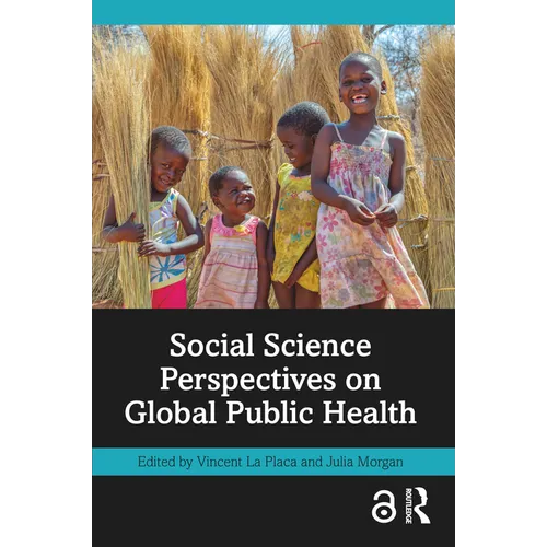 Social Science Perspectives on Global Public Health