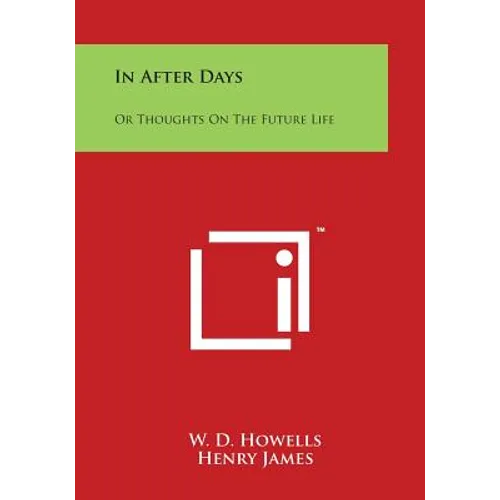 In After Days: Or Thoughts On The Future Life