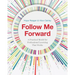 Follow Me Forward: A Practical Model for Professional Learning That Works