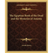 The Egyptian Book of the Dead and the Mysteries of Amenta