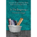 In The Beginning... From Israel to Egypt - Easy Reader Edition: Synchronizing the Bible, Enoch, Jasher, and Jubilees