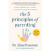 The 5 Principles of Parenting: Your Essential Guide to Raising Good Humans