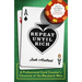 Repeat Until Rich: A Professional Card Counter's Chronicle of the Blackjack Wars