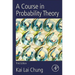 A Course in Probability Theory, Revised Edition