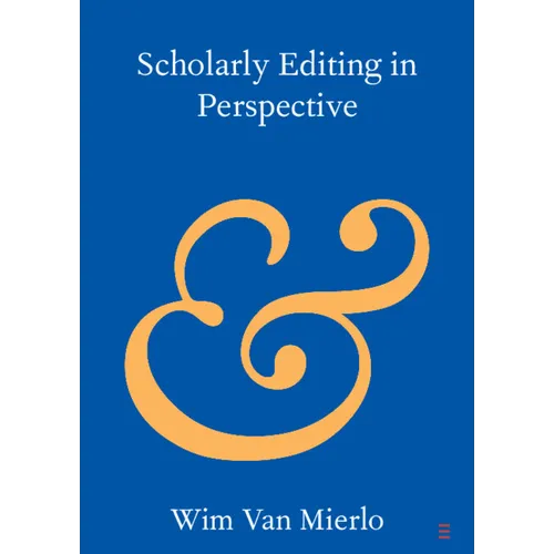 Scholarly Editing in Perspective