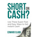 Short On Cash? Use These Super-Fast and Easy Ways to Get Instant Cash!