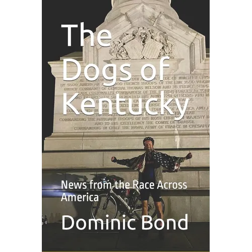 The Dogs of Kentucky: News from the Race Across America