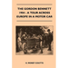 The Gordon Bennett, 1904 - A Tour Across Europe In A Motor Car