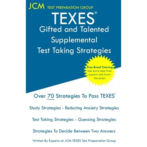 TEXES Gifted and Talented Supplemental - Test Taking Strategies