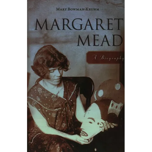 Margaret Mead: A Biography