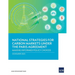 National Strategies for Carbon Markets Under the Paris Agreement: Making Informed Policy Choices