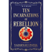 Ten Incarnations of Rebellion