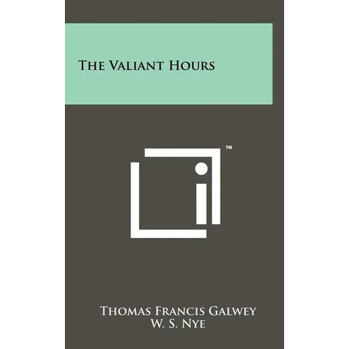 The Valiant Hours
