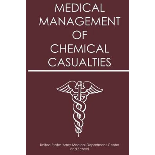 Medical Management of Chemical Casualties