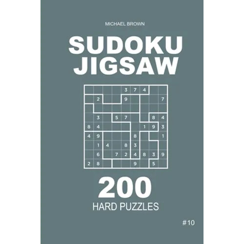 Sudoku Jigsaw - 200 Hard Puzzles 9x9 (Volume 10)