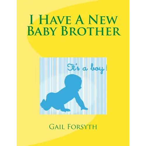 I Have A New Baby Brother