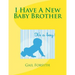 I Have A New Baby Brother