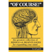 Of Course!: The Greatest Collection of Riddles & Brain Teasers For Expanding Your Mind