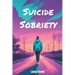 Suicide Sobriety