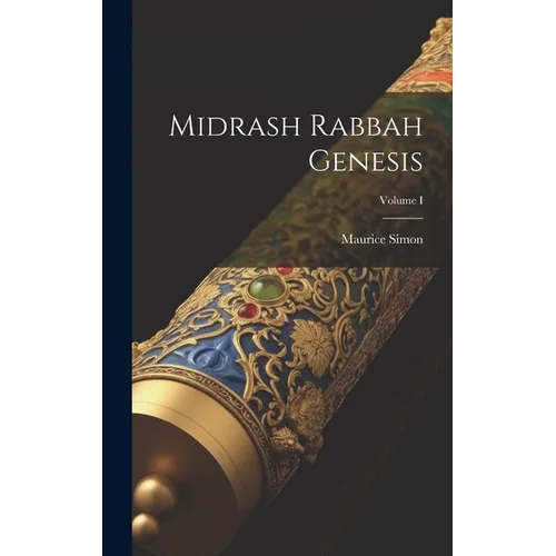 Midrash Rabbah Genesis; Volume I