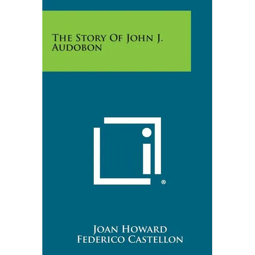 The Story of John J. Audobon