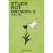 Stuck Not Broken: Book 2: Building Safety