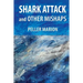 Shark Attack and Other Mishaps