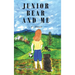 Junior Bear and Me: A Memoir