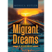Migrant Dreams: A Steep Price