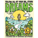 Follow All of Your Big, Stupid Dreams: A Coloring Book of Something Like Optimism