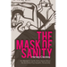 The Mask of Sanity: An Attempt to Clarify Some Issues about the So-Called Psychopathic Personality