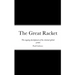 The Great Racket: The ongoing development of the criminal global system