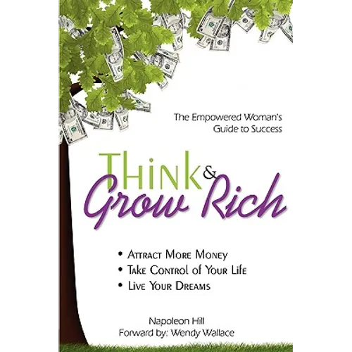 Think & Grow Rich: Empowered Woman's Guide To Success