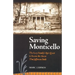 Saving Monticello: The Levy Family's Epic Quest to Rescue the House That Jefferson Built