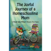 The Joyful Journey of a Homeschool Mom: A Peek Into What I Know For Sure