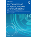 Record Keeping in Psychotherapy and Counseling: Ethics, Practice and Supervision