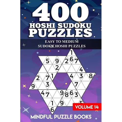 400 Hoshi Sudoku Puzzles: Easy to Medium Sudoku Hoshi Puzzles
