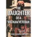 Daughter of a Vietnam Veteran