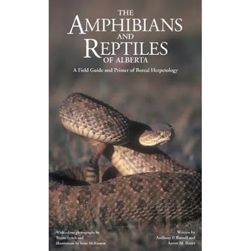 Amphibians and Reptiles of Alberta (New)