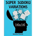 Super Sudoku 16X16 Variations