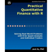 Practical Quantitative Finance with R: Solving Real-World Problems with R for Quant Analysts and Individual Traders