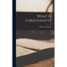 What is Christianity?