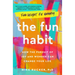 The Fun Habit: How the Pursuit of Joy and Wonder Can Change Your Life