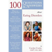 100 Questions & Answers about Eating Disorders: .