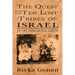 Quest for the Ten Lost Tribes of Israel: To the Ends of the Earth