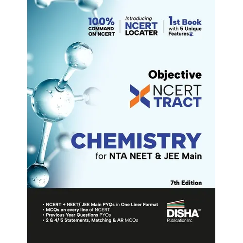 Disha Objective NCERT Xtract Chemistry for NTA NEET & JEE Main 7th Edition One Liner Theory, MCQs on every line of NCERT, Tips on your Fingertips, Pre