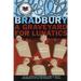 A Graveyard for Lunatics