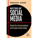 Myths of Social Media: Dispel the Misconceptions and Master Social Media