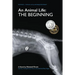 An Animal Life: The Beginning