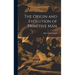 The Origin and Evolution of Primitive Man